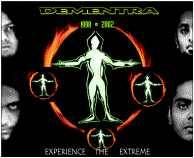 Dementra : Experience the Extreme
